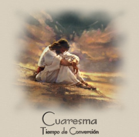 Cuaresma, tiempo de conversi�n