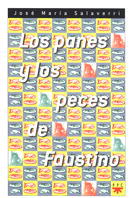 Los panes y los peces de Faustino