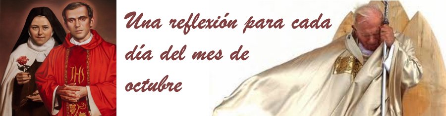 Una reflexión para cada día del mes de octubre Una reflexión para cada día del mes de octubre